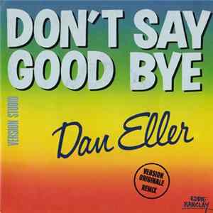 Dan Eller - Don't Say Goodbye Album