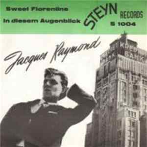 Jacques Raymond - Sweet Florentine / In Diesem Augenblick Album