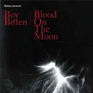 Mekon - Boy Bitten / Blood On The Moon Album