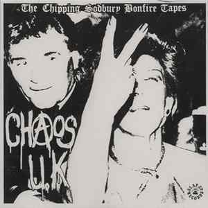 Chaos U.K - The Chipping Sodbury Bonfire Tapes Album
