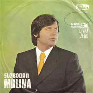 Slobodan Mulina - Magdaleno, Divna Ženo Album