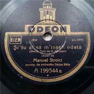 Manuel Stroici - Și Tu Ai Să M‘inșeli Odată / Ca 2 Inimi Intr-un Vals Album