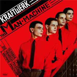 Kraftwerk - The Man-Machine Album