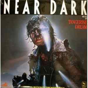 Tangerine Dream - Near Dark (Original Motion Picture Soundtrack) Album