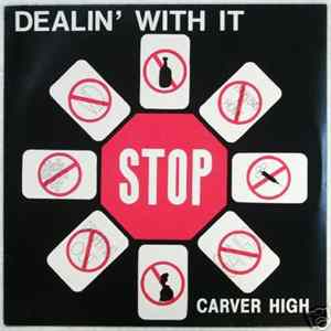 Carver High - Dealin' With It Album