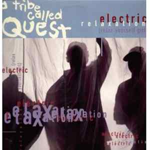 A Tribe Called Quest - Electric Relaxation (Relax Yourself Girl) Album