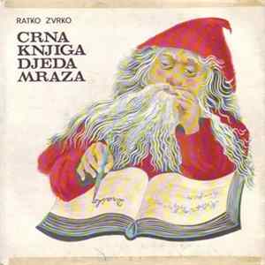 Ratko Zvrko - Crna Knjiga Djeda Mraza Album