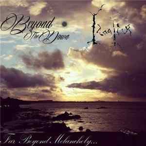 Beyond The Dawn / Idaaliur - Far Beyond Melancholy... Album