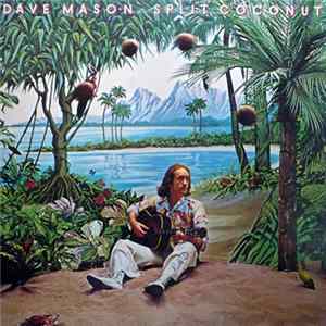 Dave Mason - Split Coconut Album
