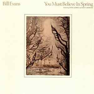 Bill Evans - You Must Believe In Spring Album