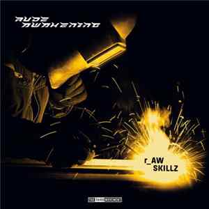 Rude Awakening - r_AW Skillz Album