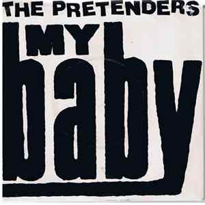 The Pretenders - My Baby Album