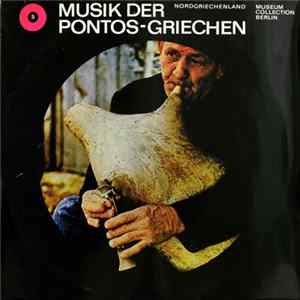 Pontos-Griechen - Musik Der Pontos-Griechen: Nordgriechenland Album