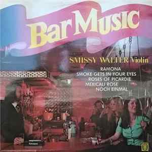 Smissy Walter - Bar Music Album