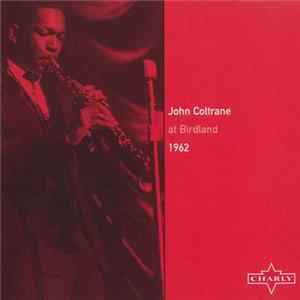John Coltrane - Live At Birdland 1962 Album