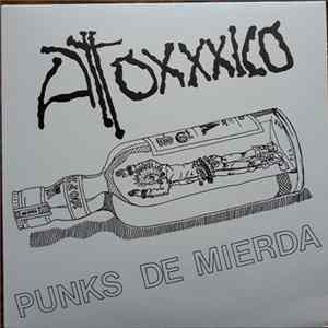 Atoxxxico - Punks De Mierda Album