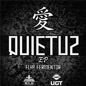 Flyp Fermentor - Quietuz Album