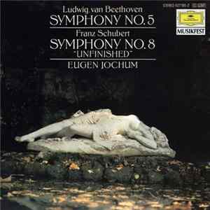 Ludwig van Beethoven / Franz Schubert / Eugen Jochum - Symphony No. 5 / Symphony No. 8 "Unfinished" Album