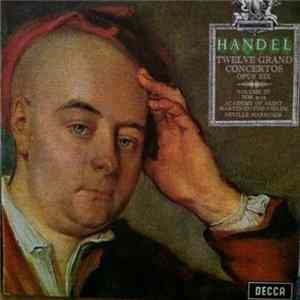 Handel, Academy Of Saint Martin-in-the-Fields, Neville Marriner - Twelve Grand Concertos Opus Six - Volume III (Nos. 9-12) Album