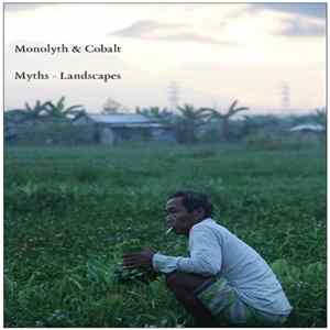 Monolyth & Cobalt - Myths Landscape Album
