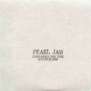 Pearl Jam - Jones Beach, New York - August 24, 2000 Album
