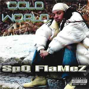 Spq Flamez - Cold World Album