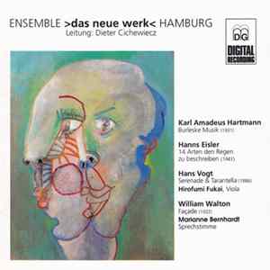 Ensemble Das Neue Werk Hamburg, Dieter Cichewiecz, Hirofumi Fukai, Marianne Bernhardt, Karl Amadeus Hartmann, Hanns Eisler, Hans Vogt, Sir William Walton - Ensemble Das Neue Werk Hamburg Album