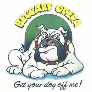 Beggars Opera - Get Your Dog Off Me Album