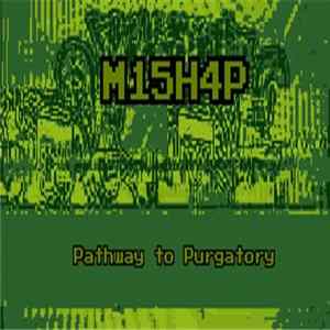 M15H4P - Pathway To Purgatory Album