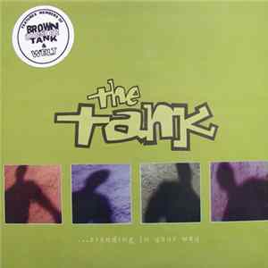 The Tank - ...Standing In Your Way Album