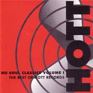 Various - Nu Soul Classics Volume 1 - The Best Of Hott Records Album
