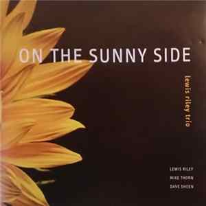 Lewis Riley Trio - On The Sunny Side Album
