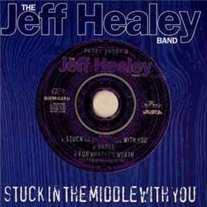 The Jeff Healey Band - Stuck In The Middle With You Album