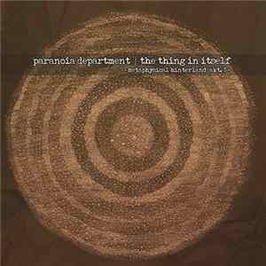 Paranoia Department - Metaphysical Hinterland Akt.3 - The Thing In Itself Album