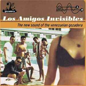 Los Amigos Invisibles - The New Sound Of The Venezuelan Gozadera Album