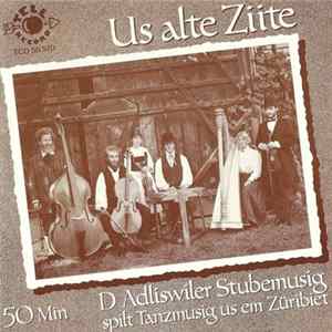 D Adliswiler Stubemusig - Us Alte Ziite Album