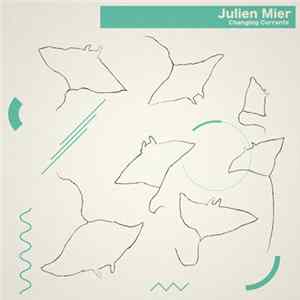 Julien Mier - Changing Currents Album