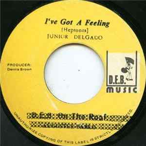 Junior Delgado - I've Got A Feeling Album