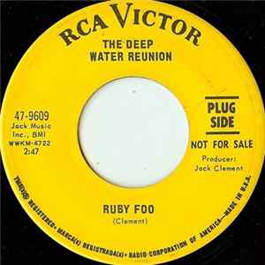 The Deep Water Reunion - Ruby Foo / I Wanna Know Album