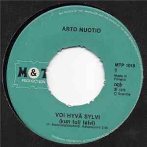 Arto Nuotio - Voi Hyvä Sylvi (kun tuli talvi) / Laula Reilusti Vaan Album