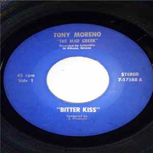 Tony Moreno "The Mad Greek" - Bitter Kiss / Sun In Your Hands Album