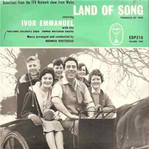 Ivor Emmanuel With Sian Hopkins With The Pontcanna Children's Choir And The Norman Whitehead Singers - Land Of Song Album
