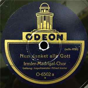 Irmler-Madrigal-Chor - Nun Danket Alle Gott / Transeamus Usque Bethlehem Album