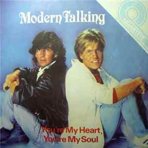 Modern Talking - You're My Heart, You're My Soul Album