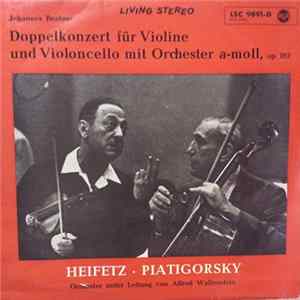 Brahms, Jascha Heifetz, Gregor Piatigorsky, Alfred Wallenstein Conducting RCA Victor Symphony Orchestra - Brahms Concerto For Violin And Cello Album