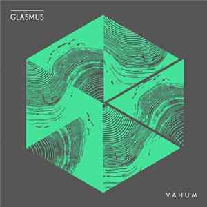 Glasmus - Vahum Album