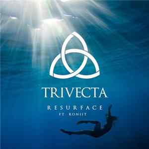 Trivecta Ft. Roniit - Resurface Album