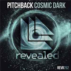 Pitchback - Cosmic Dark Album