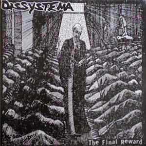 Dissystema / Earth Today - The Final Reward / Untitled Album