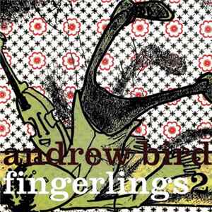Andrew Bird - Fingerlings 2 Album
